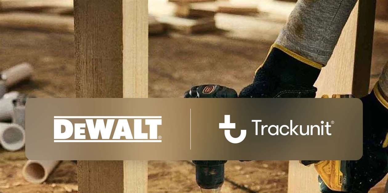 DEWALT și Trackunit colaborează pentru localizarea sculelor pe șantiere